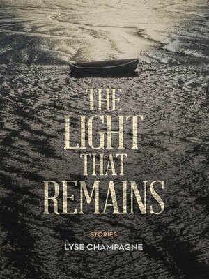 cover image of The Light that Remains